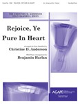 Rejoice Ye Pure In Heart