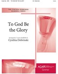 To God Be the Glory - 2 Octave