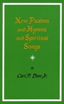 New Psalms and Hymns and Spiritual Songs