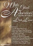 With Glad Adoration