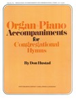 Organ-Piano Accompaniments for Congregational Hymns