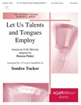 Let Us Talents and Tongues Employ - 3-5 Octave
