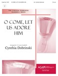 O Come, Let Us Adore Him - 3-5 Octave