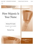 How Majestic Is Your Name - 3-5 Octave