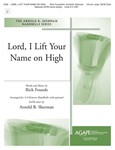 Lord I Lift Your Name On High