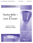 12 Bells +1 For Lent & Easter