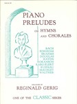 Piano Preludes On Hymns & Chorales