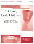 O Come Little Children