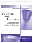 Celebrate with Gladness