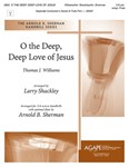 O the Deep Deep Love of Jesus