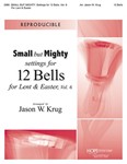 Small But Mighty: Settings for 12 Bells, Vol 6