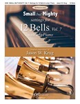 Small But Mighty: Settings for 12 Bells, Vol 7