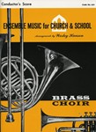 ENSEMBLE MUSIC FOR CHURCH AND SCHOOL Conductor's Score