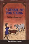 STABLE FIT FOR A KING, A Preview Pack (Score & Listening CD)