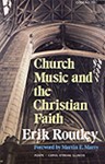 CHURCH MUSIC AND THE CHRISTIAN FAITH Book