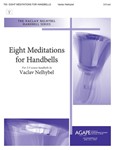 EIGHT MEDITATIONS FOR HANDBELLS 3-5 Oct.