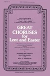 Great Choruses for Lent and Easter
