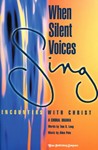When Silent Voices Sing - SATB Score