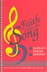 FAITH MAKES THE SONG