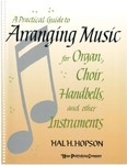 PRACTICAL GUIDE TO ARRANGING MUSIC, A Book