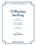 O Worship The King
