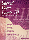 Hope  Larson  Sacred Vocal Duets III - 2 Medium Voices