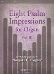 Eight Psalm Impressions Volume 3