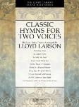 Hope  Larson  Classic Hymns For Two Voices - Medium Voices - Book / CD
