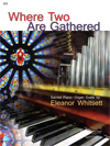 Where Two are Gathered [Organ/Piano Duet] Organ/Pno