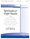 Spirituals for Eight Hands [piano 4p8h] Piano Qrt