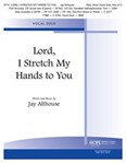LORD, I STRETCH MY HANDS TO YOU Vocal Duet (Medium Voice - Key of C)