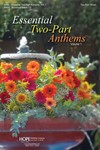 Essential Two-Part Anthems Volume 1