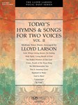 Today's Hymns and Songs for Two Voices Volume 2