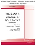 MAKE ME A CHANNEL OF YOUR PEACE Vocal Duet - 2 Medium Voices Key of D