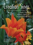 CREATION SINGS: Vocal Solo Settings of the Songs of Keith Getty Book