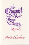ORGANIST AND HYMN PLAYING, THE (Revised) Organ Book