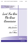 LORD, YOU GIVE THE GREAT COMMISSION SATB