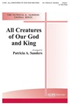 All Creatures Of Our God & King