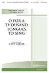 O For A Thousand Tongues To Sing