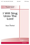 I Will Sing Unto The Lord