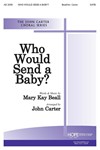 Who Would Send A Baby