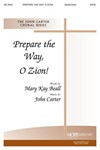 PREPARE THE WAY, O ZION SATB