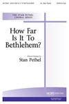 HOW FAR IS IT TO BETHLEHEM? SATB & Flute
