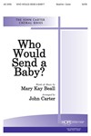 Who Would Send A Baby