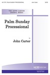 PALM SUNDAY PROCESSIONAL Unison and SATB