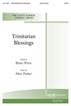 TRINITARIAN BLESSINGS SATB