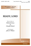 READY, LORD SATB