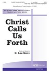 CHRIST CALLS US FORTH SATB w/opt. Brass