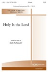 HOLY IS THE LORD SATB