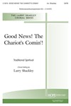 GOOD NEWS! THE CHARIOT'S COMIN' SATB